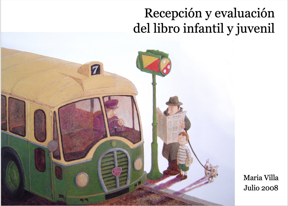 Recepción y evaluación del libro infantil y juvenil — María Villa, 2008